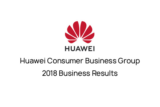 Huawei Consumer Business Group Announces 2018 Business Results